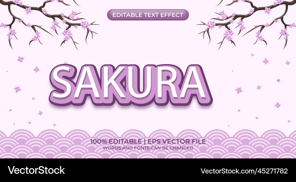Sakura - editable text effect font style Sakura - editable text effect font style vector image