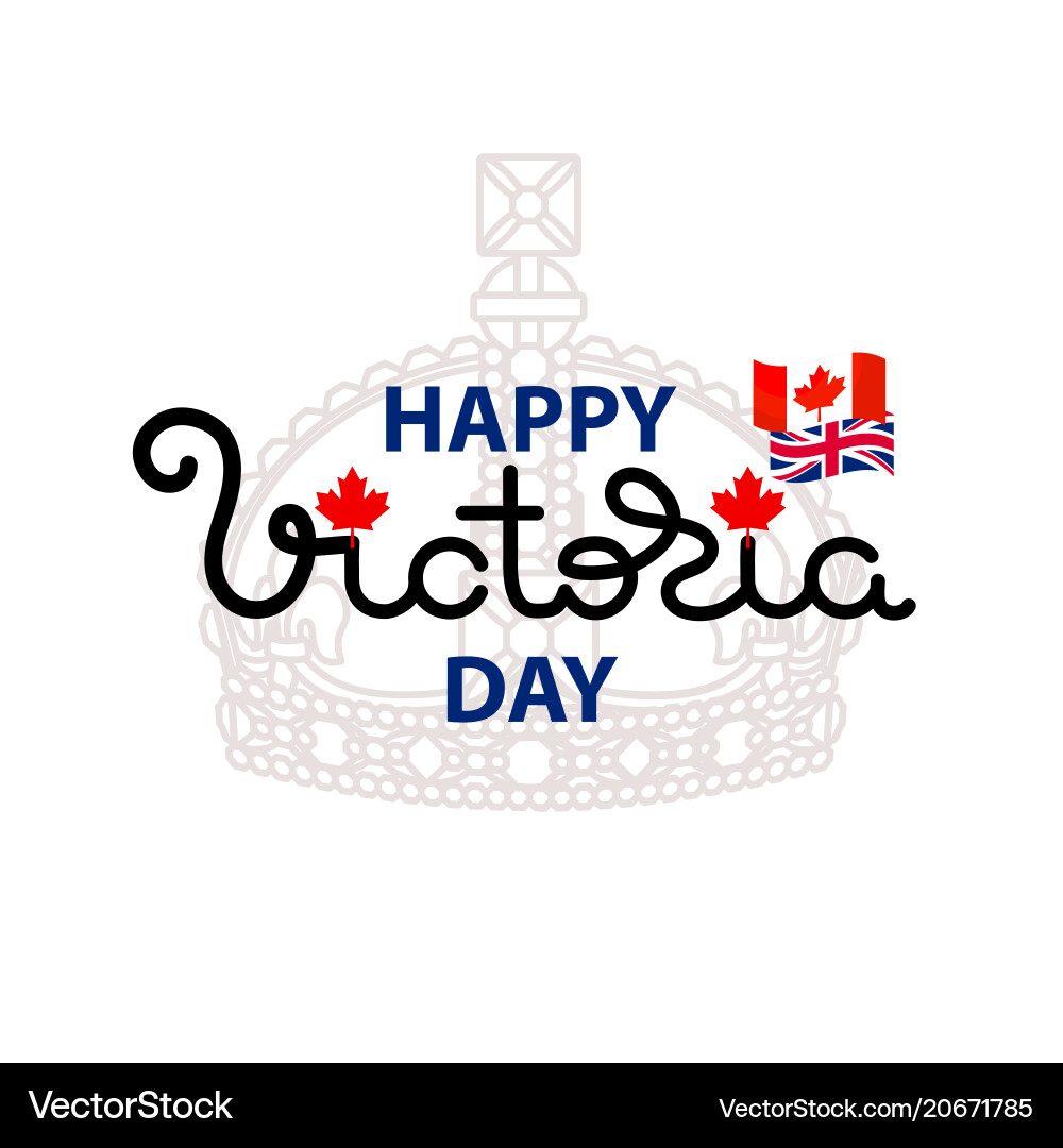 Happy victoria day card with flags crown maple Happy victoria day card with flags crown maple vector image