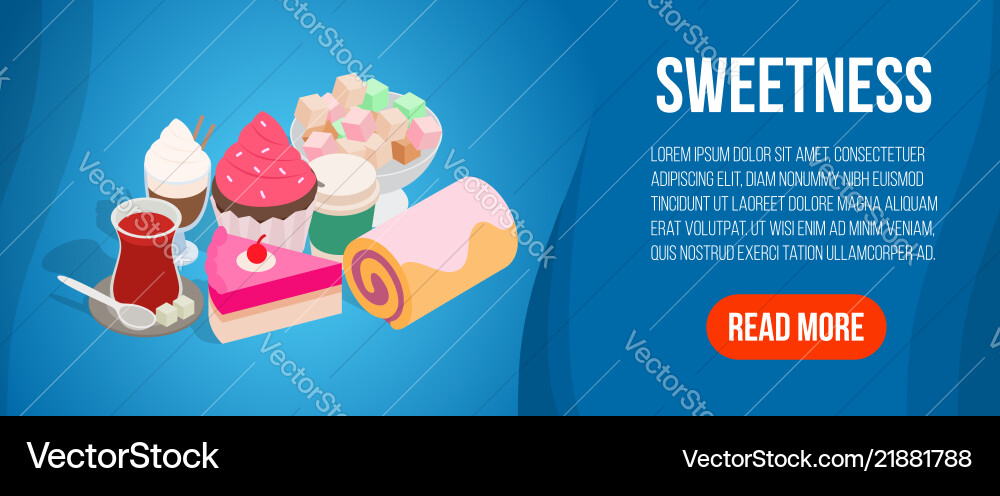 Sweetness concept banner isometric style Sweetness concept banner isometric style vector image