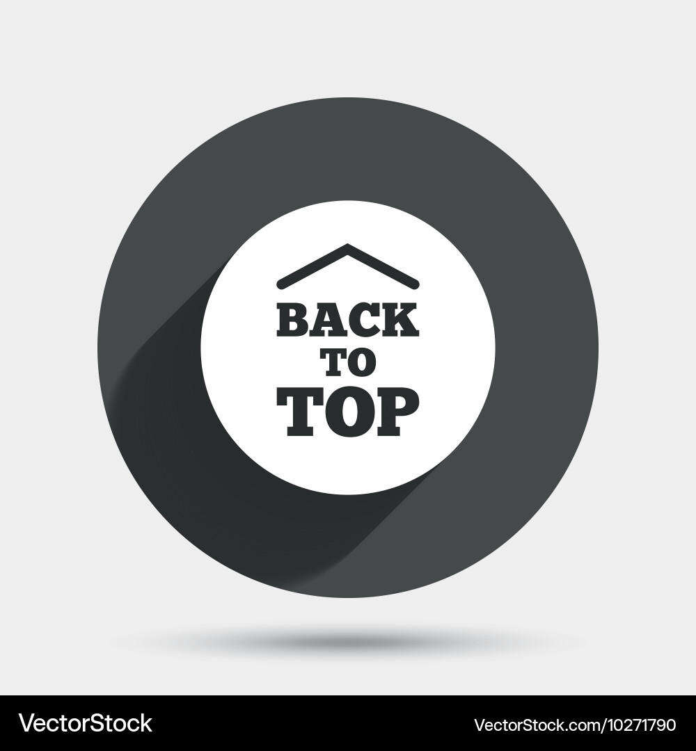Back to top arrow sign icon scroll up symbol Vector Image