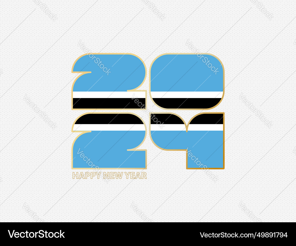 Abstract numbers 2024 with flag of botswana vector image