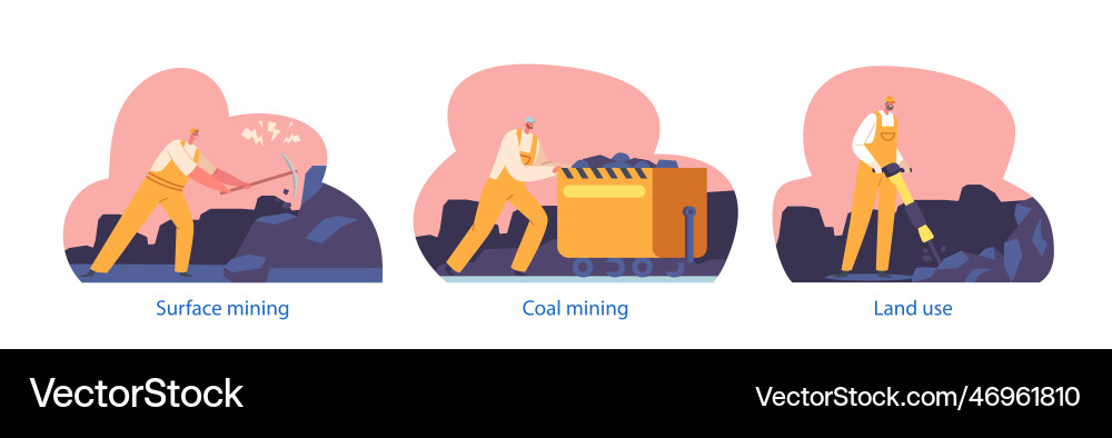 Coal mining set miner characters working Coal mining set miner characters working vector image