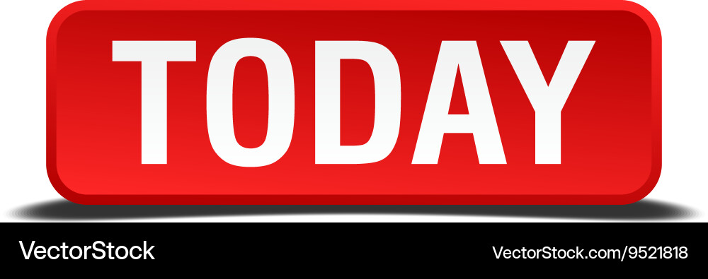 Today red 3d square button isolated on white Vector Image