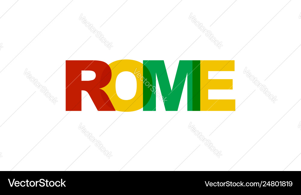 Rome phrase overlap color no transparency concept Rome phrase overlap color no transparency concept Vector Image