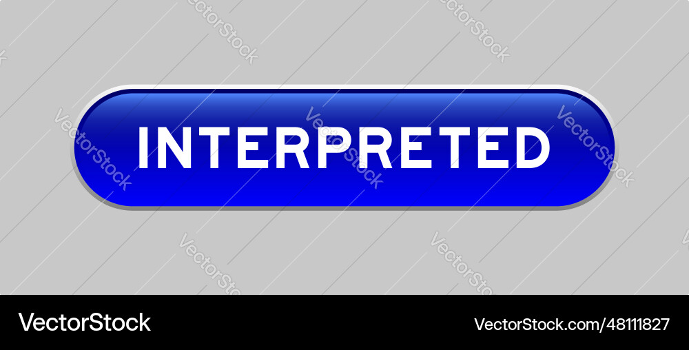 Blue color capsule shape button with word Blue color capsule shape button with word vector image