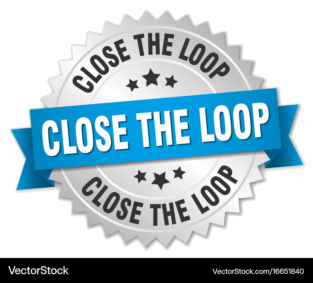 Close the loop round isolated silver badge vector image