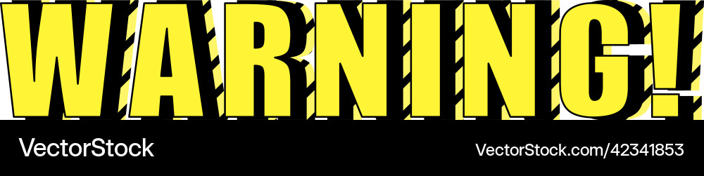 Warning text design on white background Vector Image