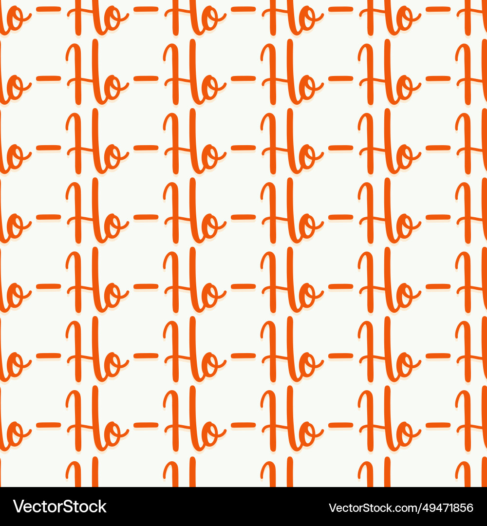 Seamless pattern with repeated phrase ho Seamless pattern with repeated phrase ho Vector Image