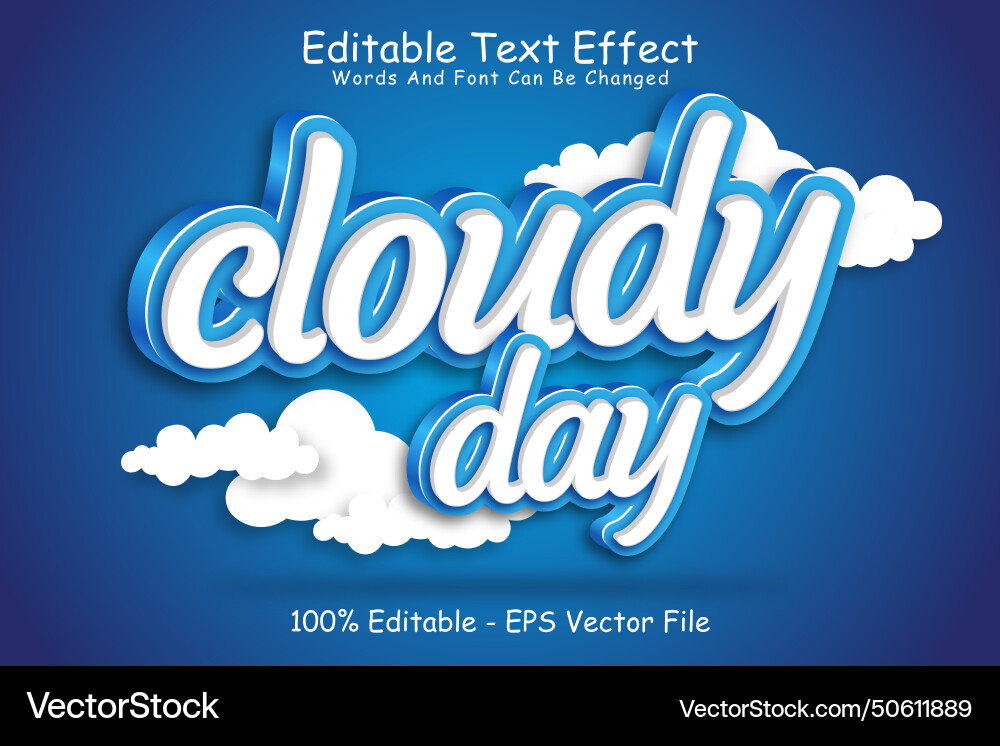 Cloudy day editable text effect 3 dimension Vector Image