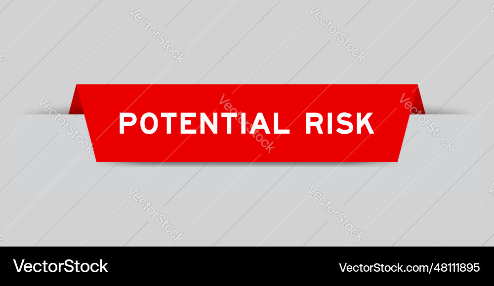 Red color inserted label with word potential risk Vector Image