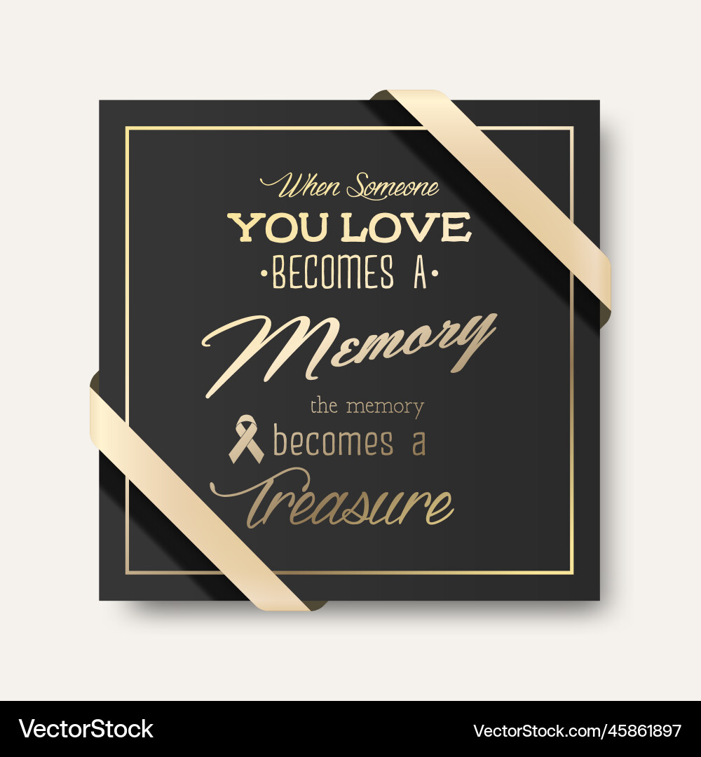 Vertical square funeral card when someone vector image