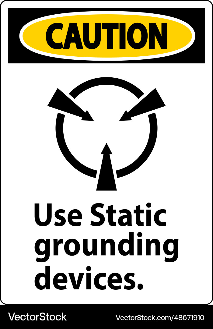 Caution sign use static grounding devices Caution sign use static grounding devices vector image