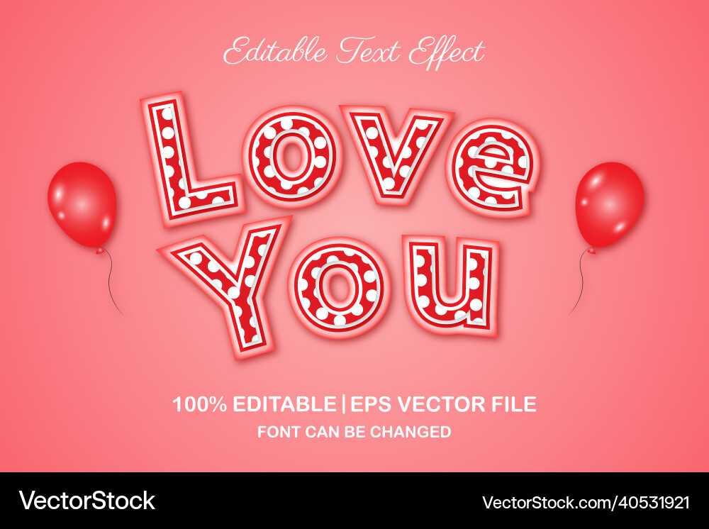 Love you editable text effect 3d style Vector Image