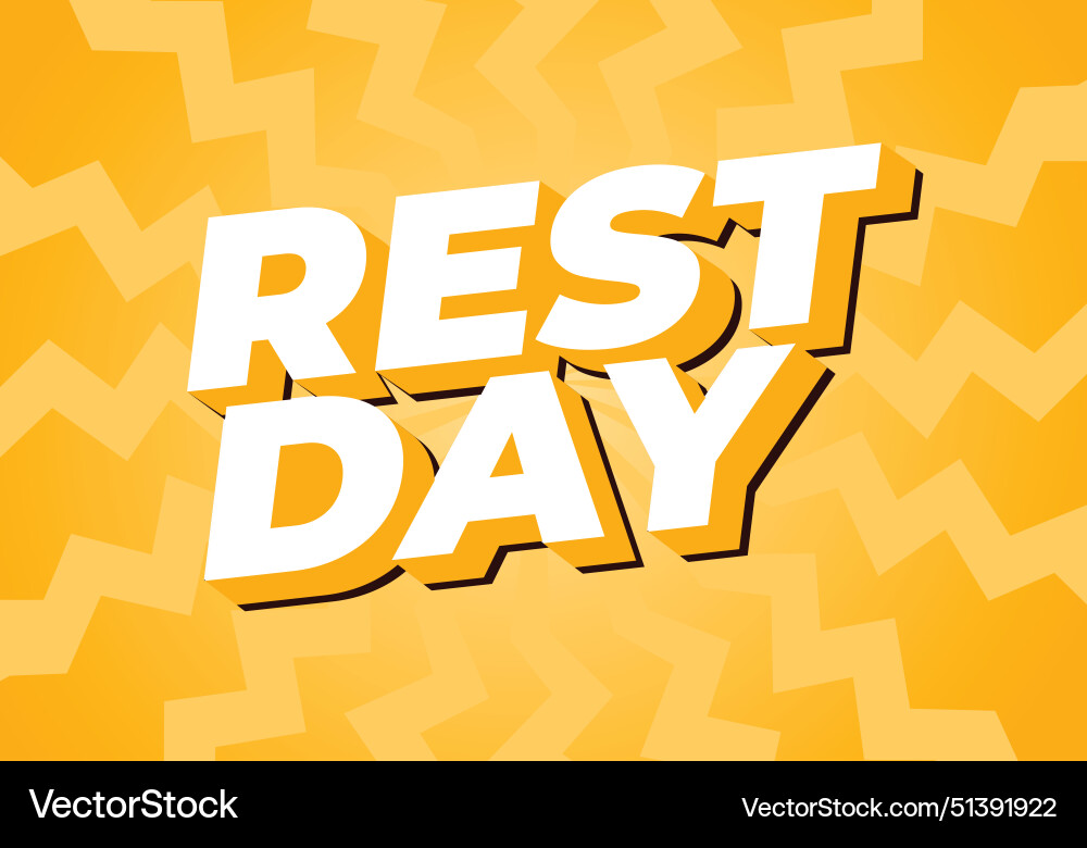 Rest day text effect in 3d style with good colors Vector Image