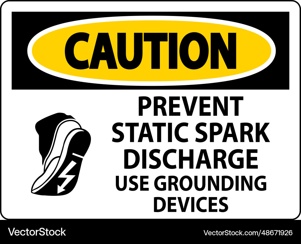 Caution sign prevent static spark discharge use Caution sign prevent static spark discharge use Vector Image