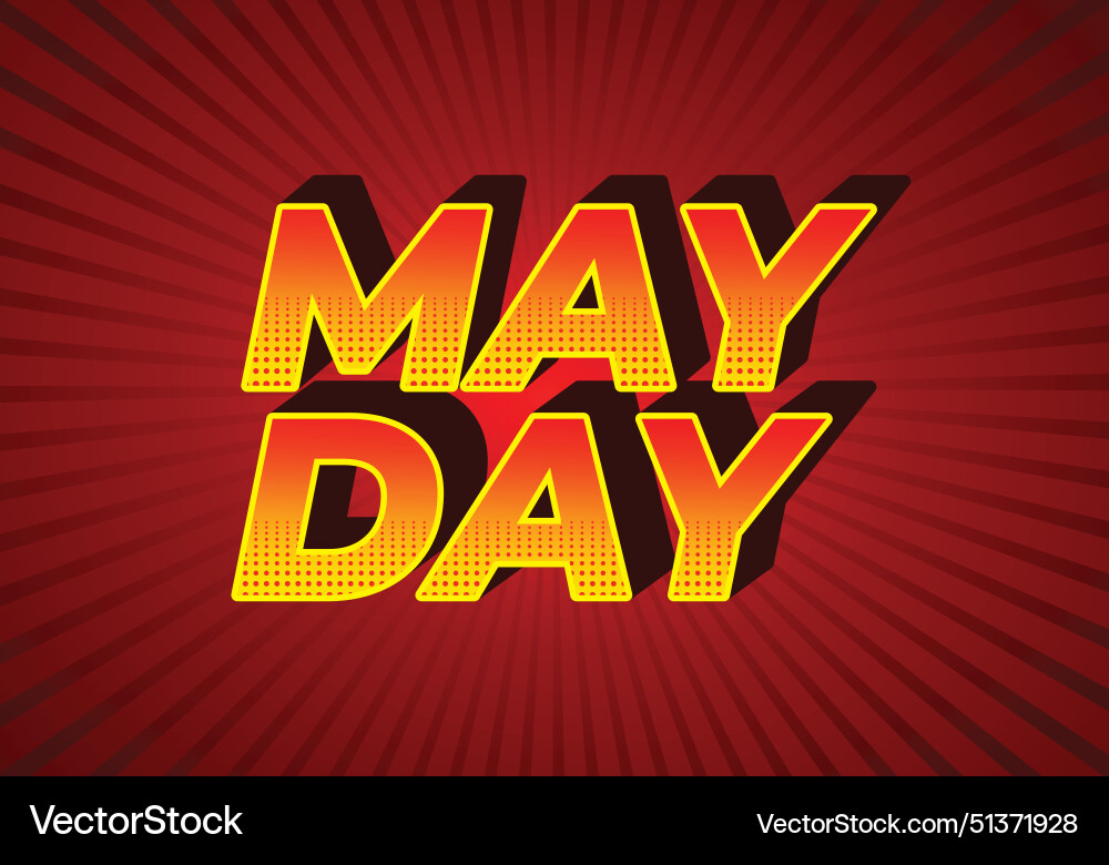 May day text effect in 3d style with good colors May day text effect in 3d style with good colors Vector Image
