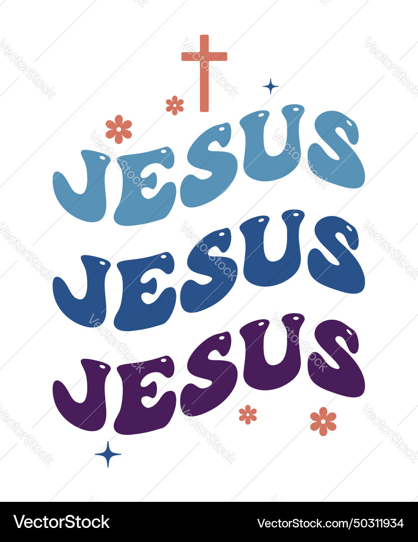 Jesus repeat word christian saying phrase retro Jesus repeat word christian saying phrase retro vector image