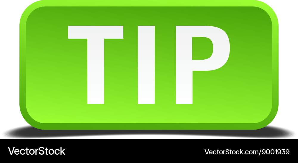 Tip green 3d realistic square isolated button vector image