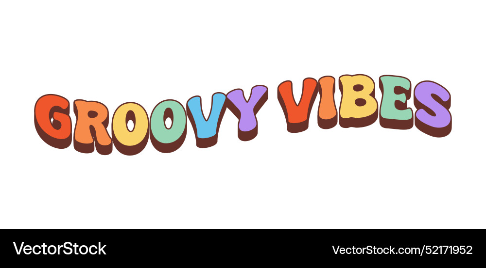 Retro hippie groovy vibes phrase playful font Retro hippie groovy vibes phrase playful font vector image