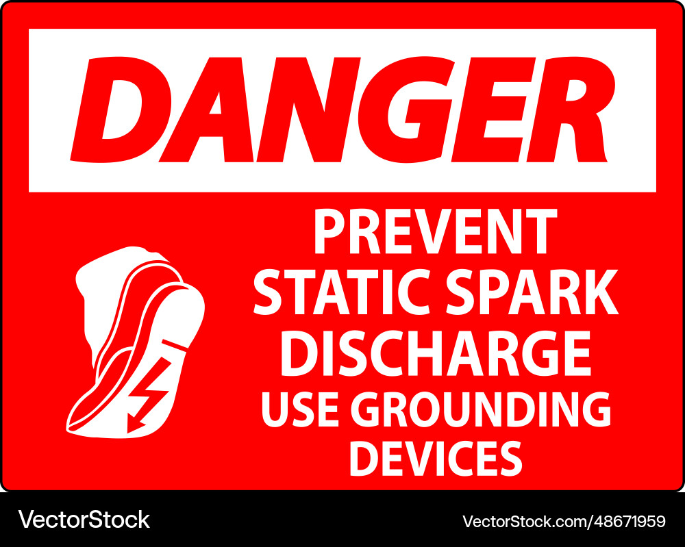 Danger sign prevent static spark discharge use Danger sign prevent static spark discharge use vector image