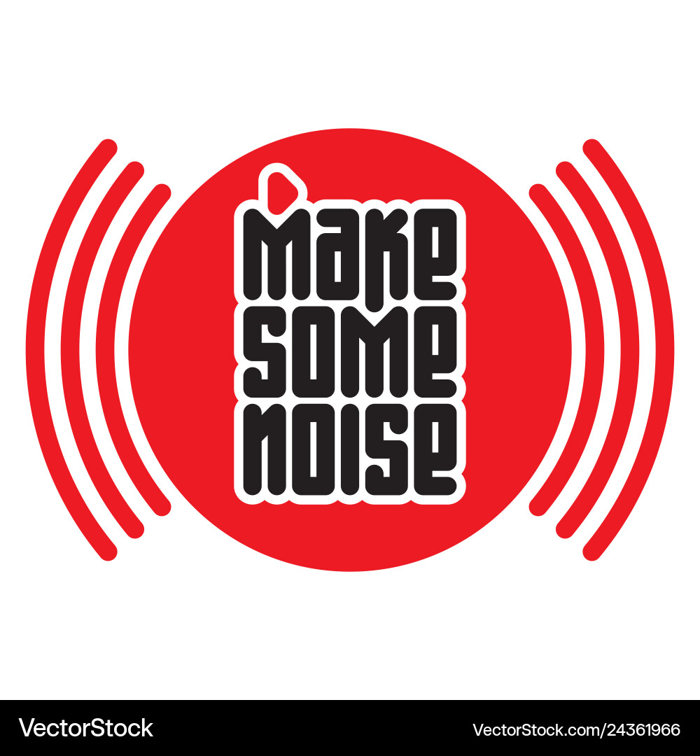 Make some noise red button print for t-shirt Vector Image
