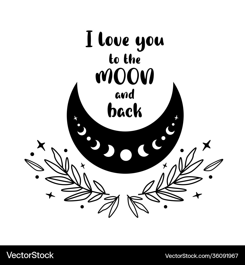 I love you to moon and back floral I love you to moon and back floral vector image