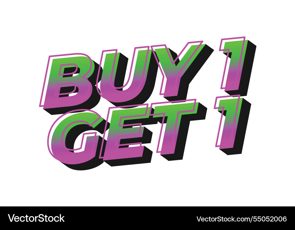 Buy 1 get text effect in bold font for print Vector Image