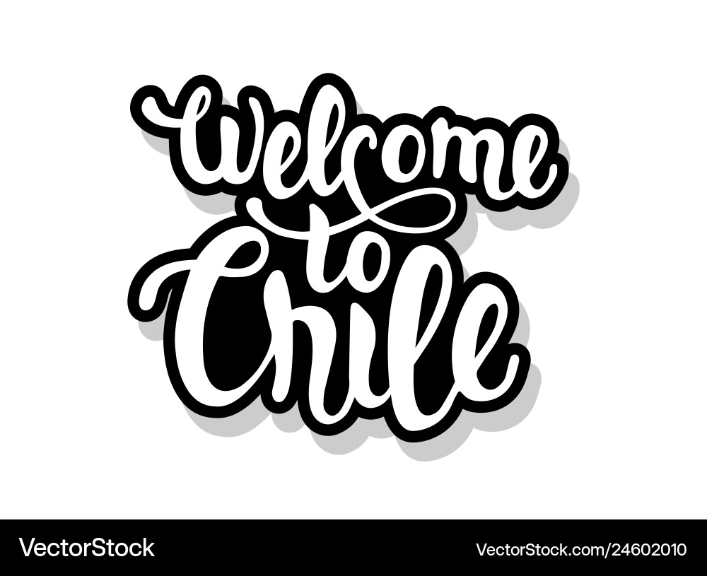 Welcome to chile calligraphy template text Vector Image
