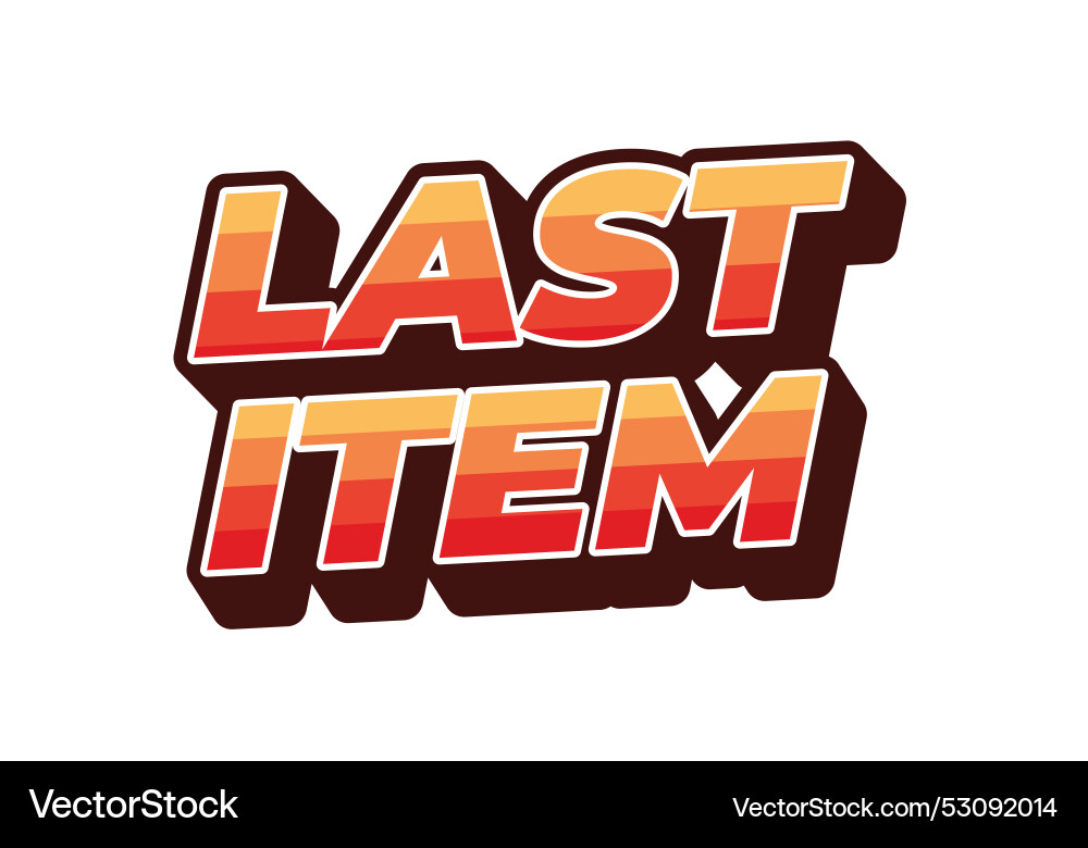 Last item text effect for ad promotion with 3d Last item text effect for ad promotion with 3d Vector Image