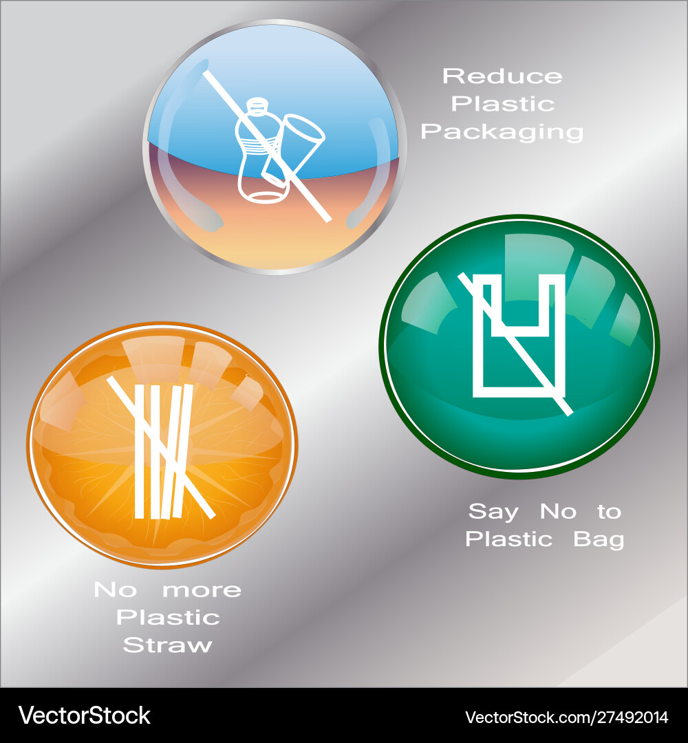 Less plastic usage campaign signs and buttons Vector Image