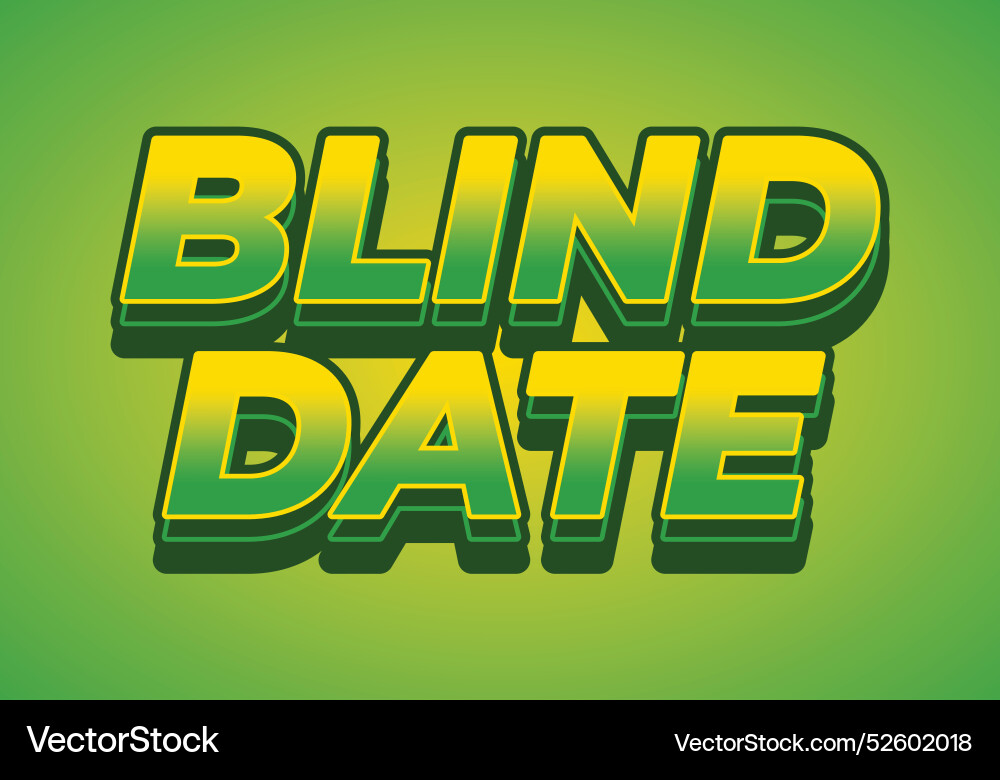 Blind date text effect in 3d style with eye Vector Image