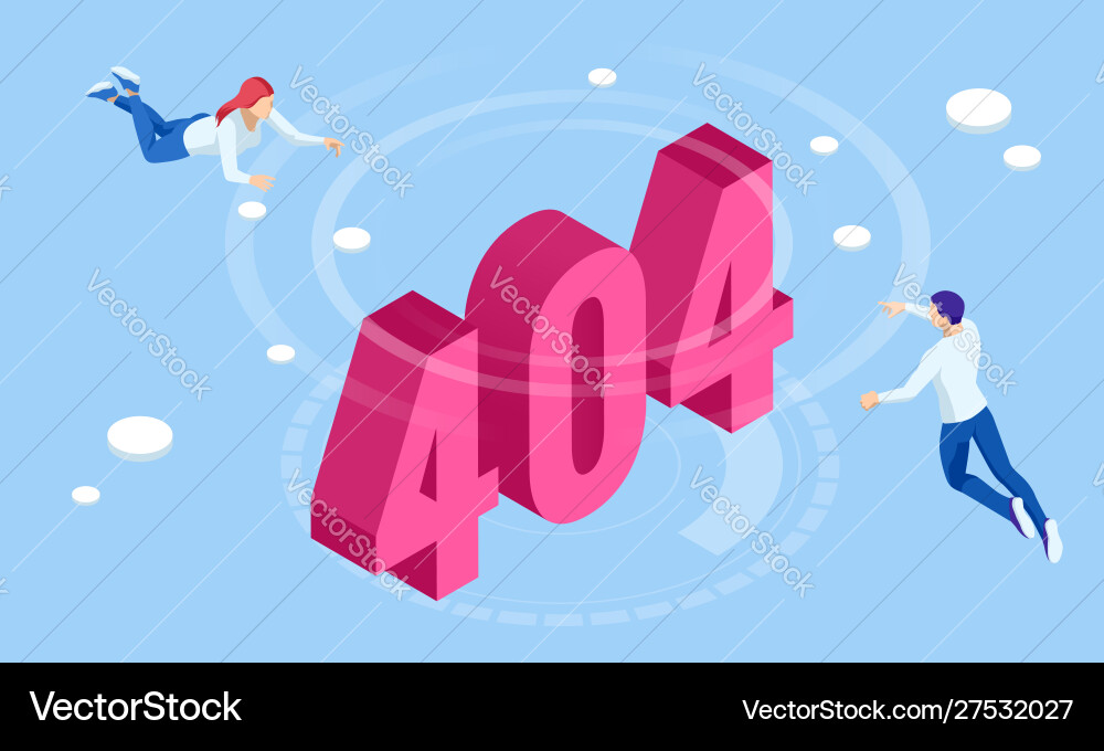Isometric error 404 page layout design Isometric error 404 page layout design vector image
