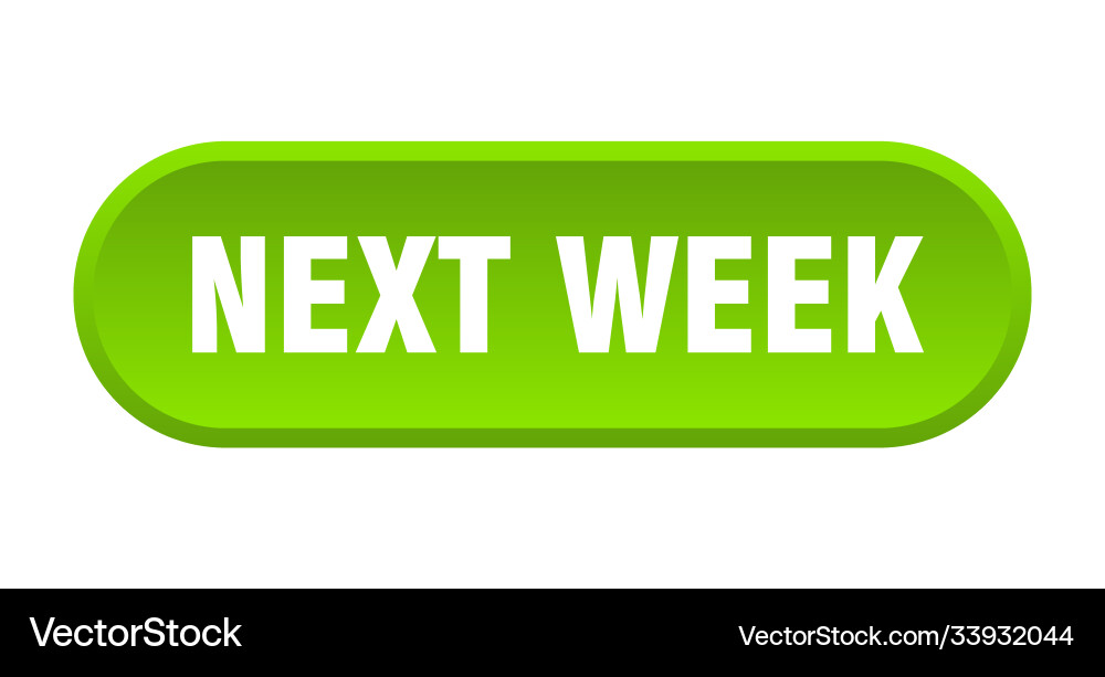 Next week button rounded sign on white background vector image