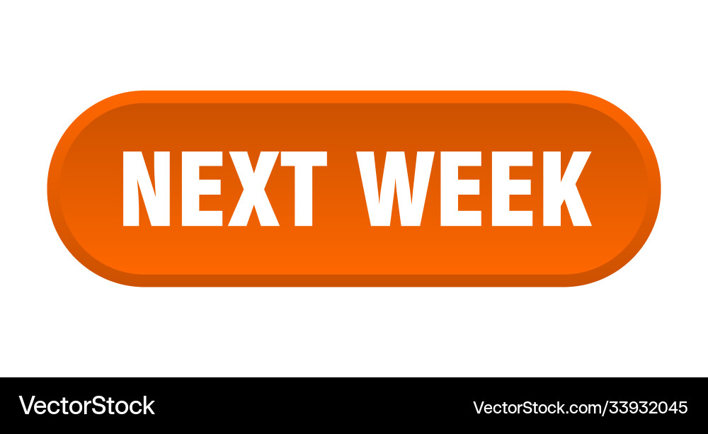 Next week button rounded sign on white background Vector Image