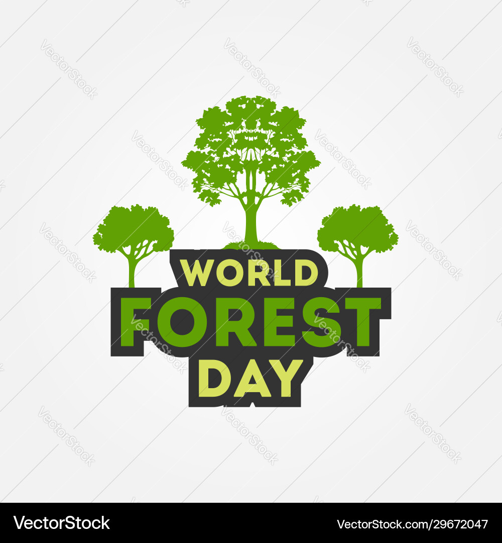 International day of forest design for celebrate International day of forest design for celebrate vector image