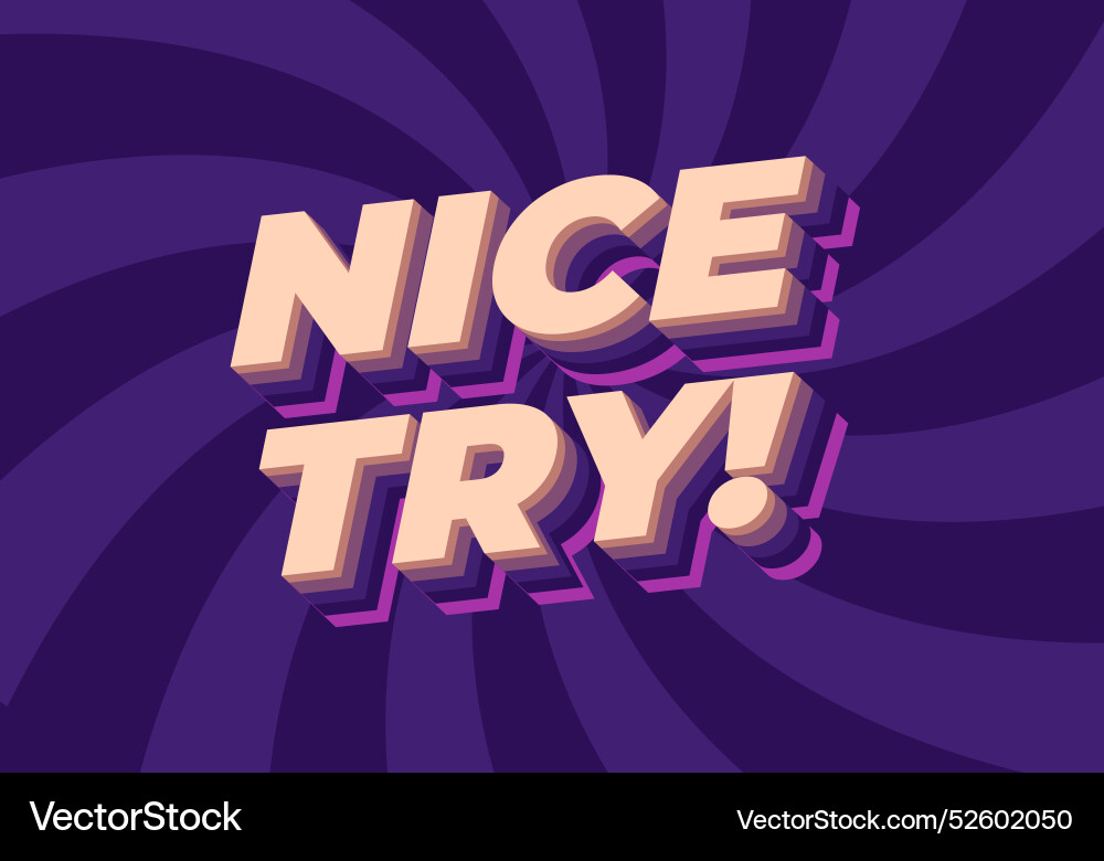 Nice try text effect in 3d style with good colors vector image