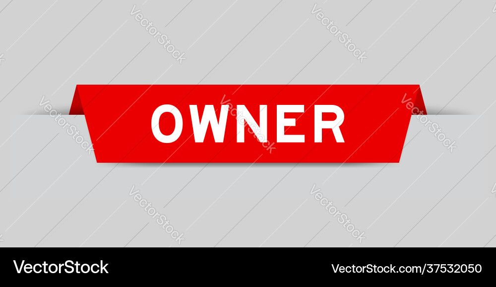 Red color inserted label with word owner on gray Red color inserted label with word owner on gray vector image