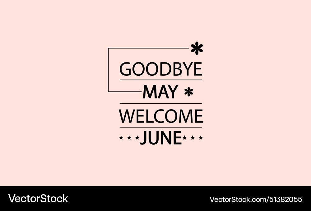 A fashionable welcome to june text for the season A fashionable welcome to june text for the season vector image
