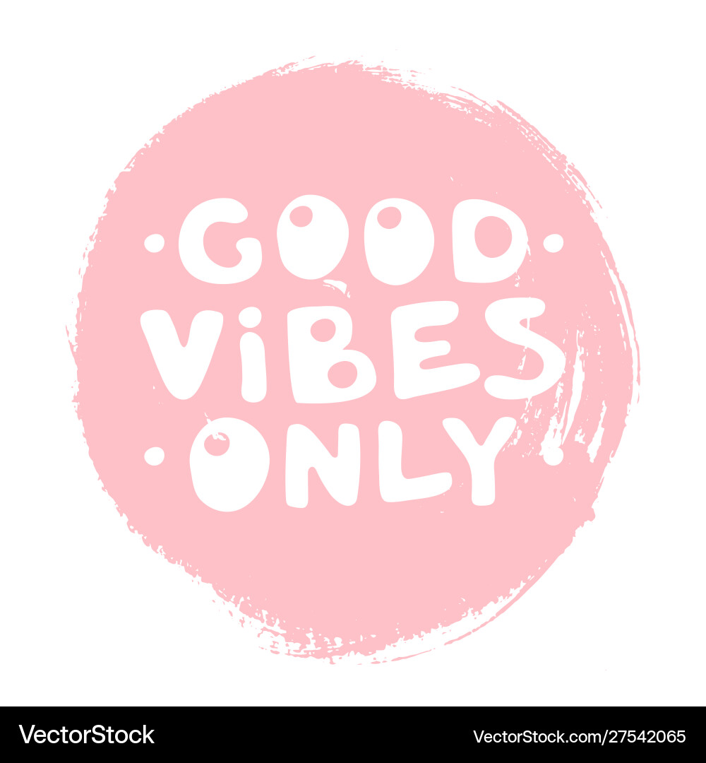Good Vibes Text Quote Vector Image