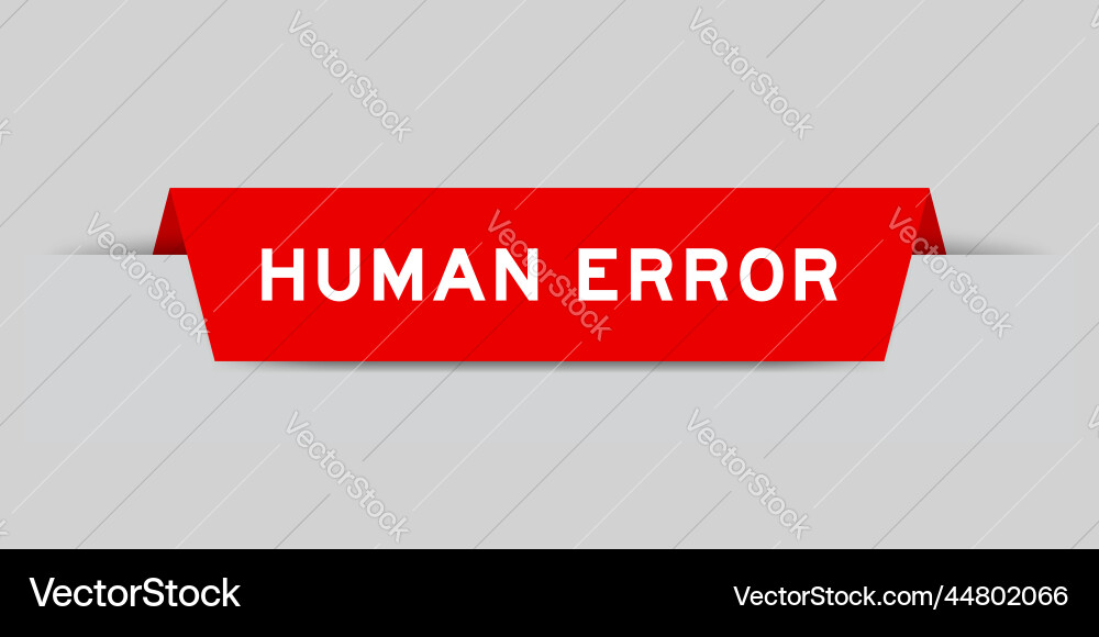 Red color inserted label with word human error Red color inserted label with word human error Vector Image