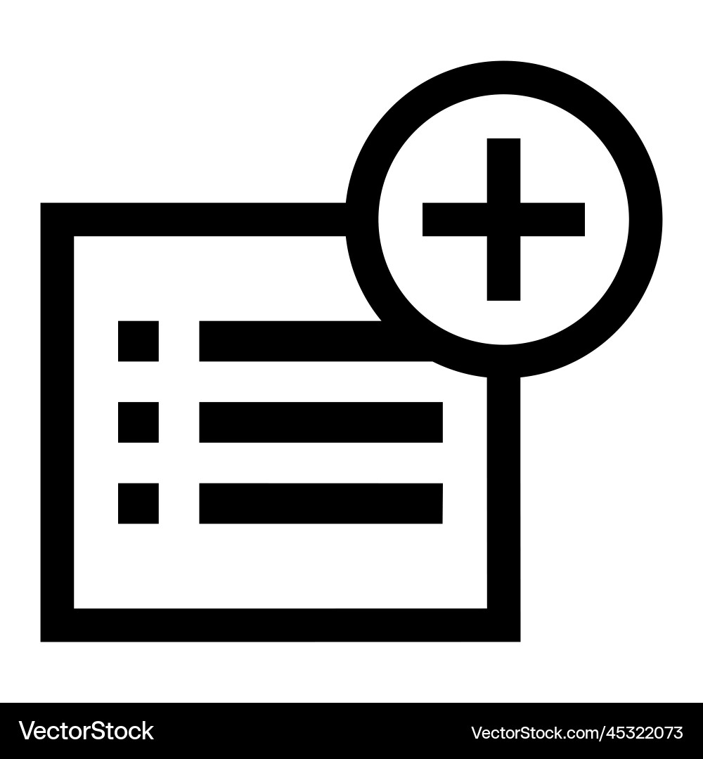 Add list icon line isolated on white background Add list icon line isolated on white background vector image
