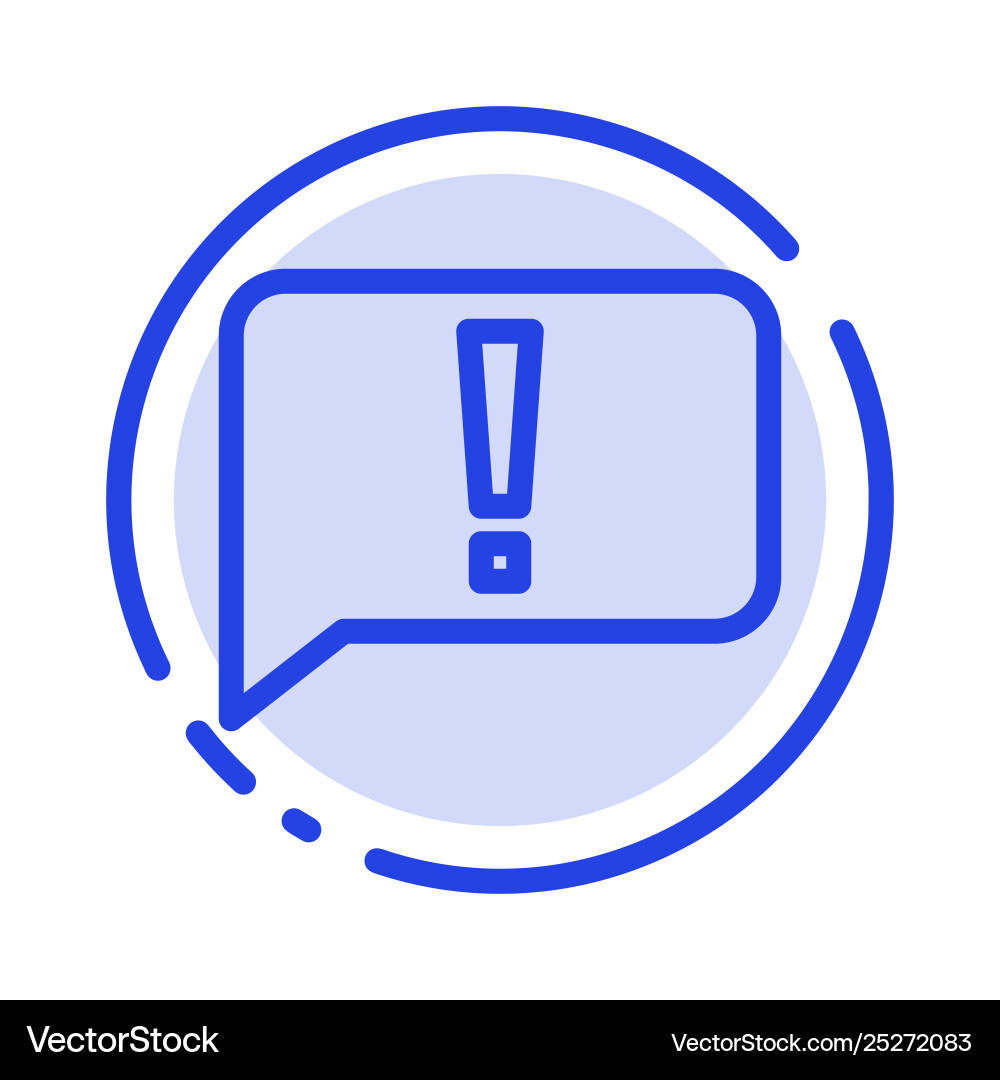 Chat error basic ui blue dotted line icon Vector Image