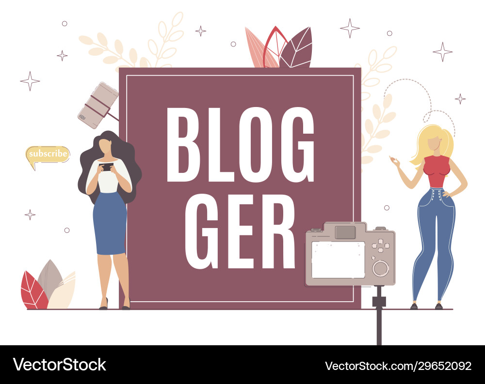 Blogger appearance for different subscriber type Vector Image
