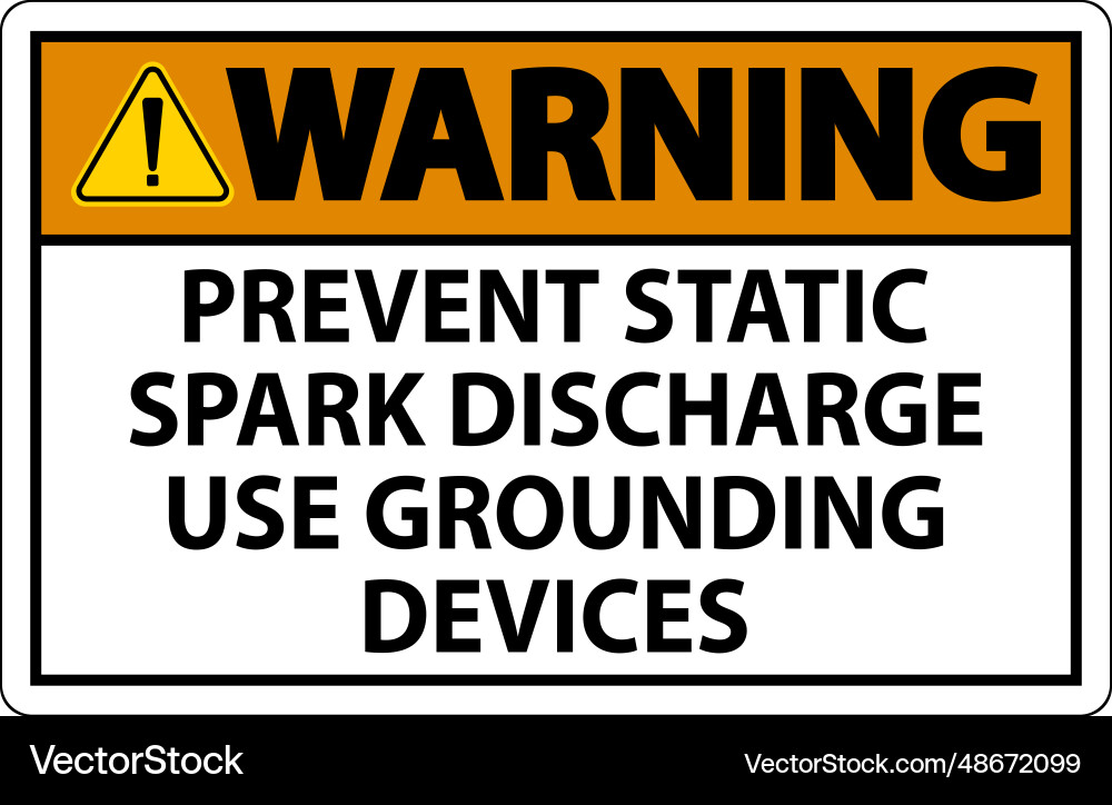 Warning sign prevent static spark discharge use Warning sign prevent static spark discharge use vector image