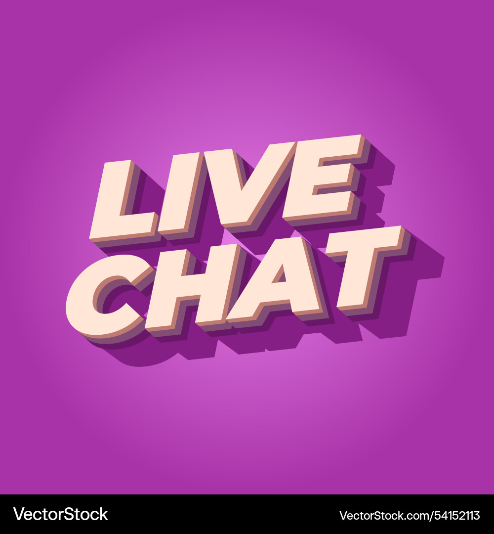 Live chat text effect in bold font and 3d style Vector Image