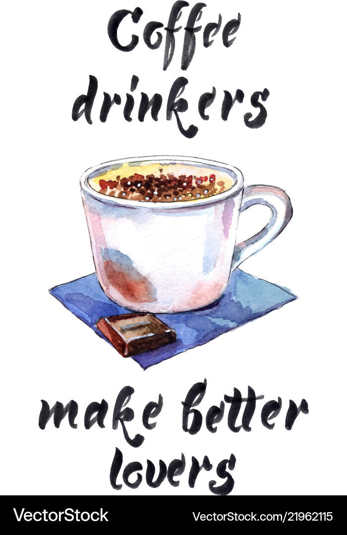 Coffee drinkers make better lovers Coffee drinkers make better lovers vector image