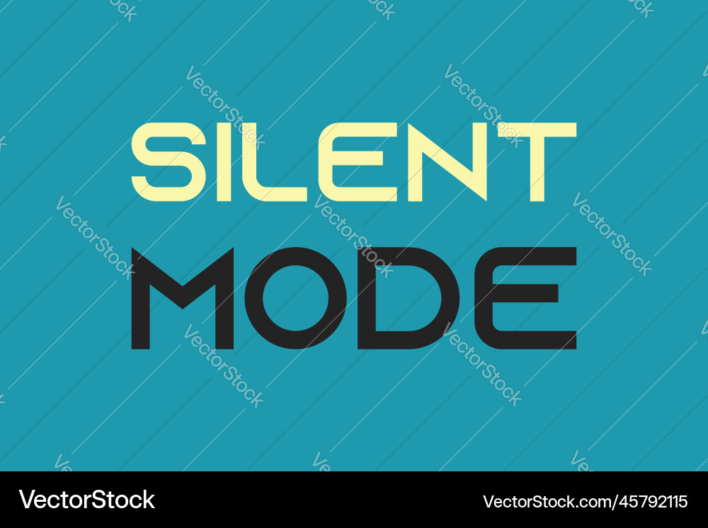 Silent mode text tshirt design Silent mode text tshirt design vector image