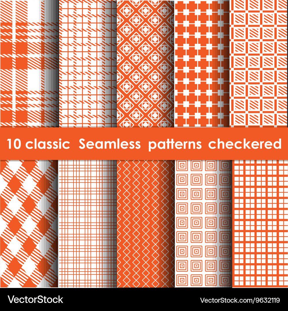 Set of 10 classic seamless checkered patterns Vector Image