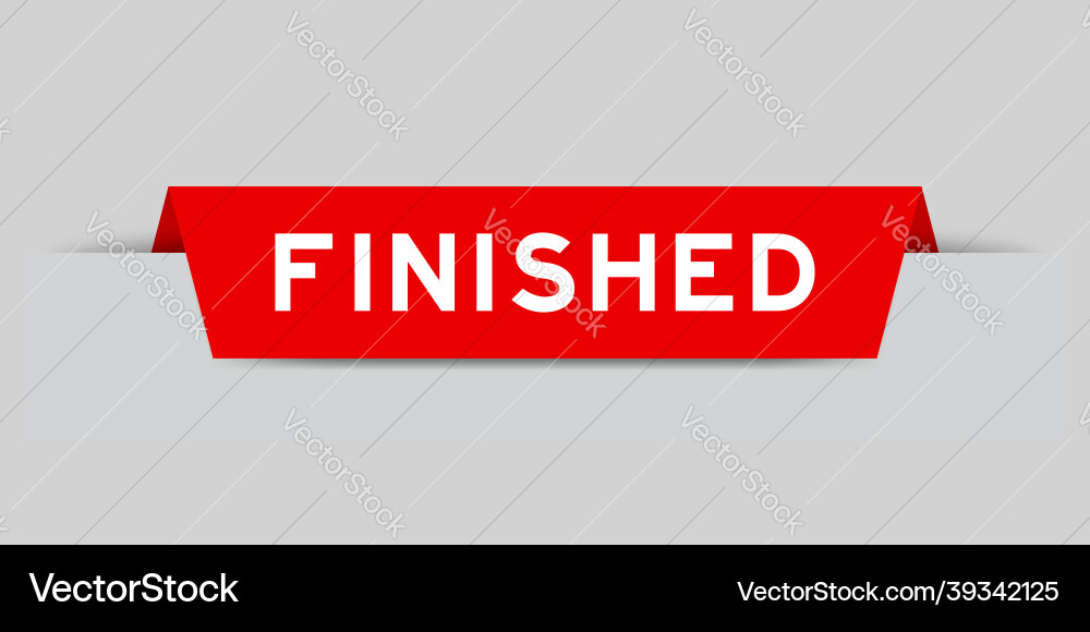 Red color inserted label with word finished Red color inserted label with word finished vector image