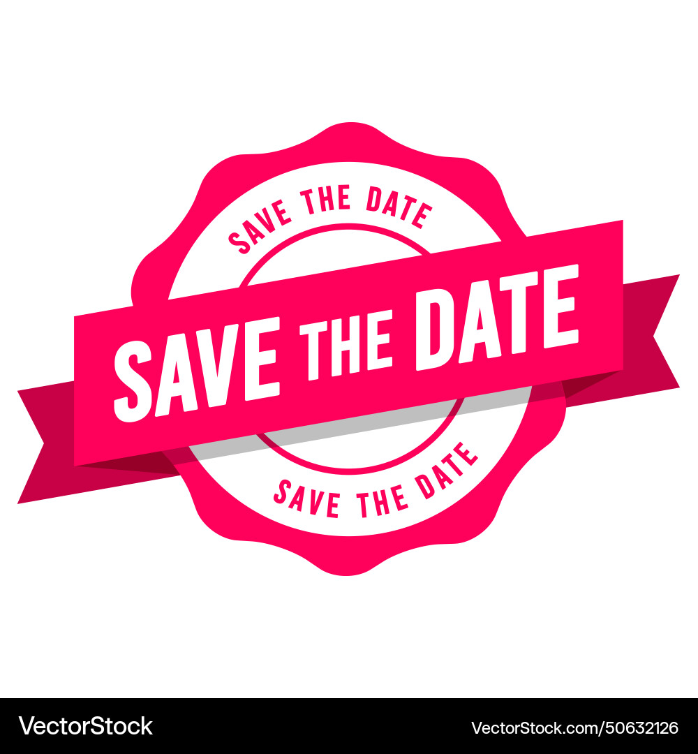Seal with ribbon and text save the date Seal with ribbon and text save the date vector image